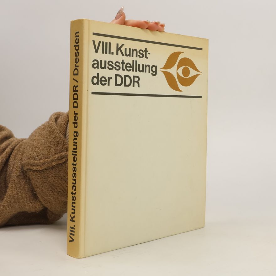Auteurscollectief VIII. Kunst-ausstellung der DDR