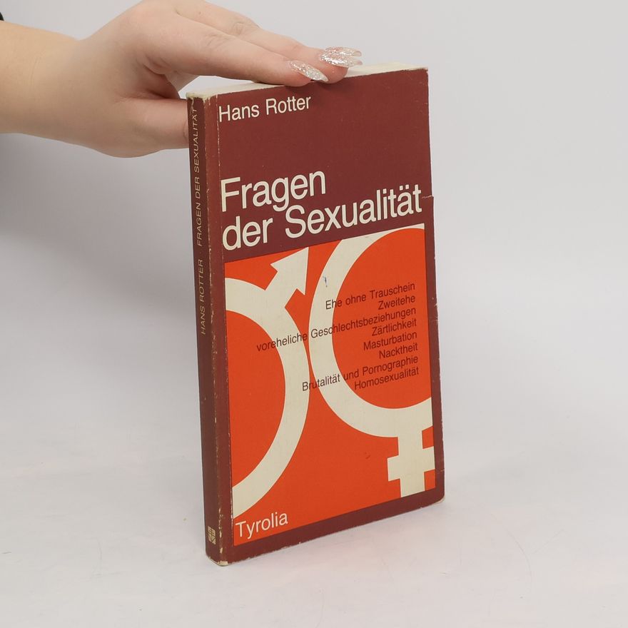 Hans Rotter Fragen der Sexualität