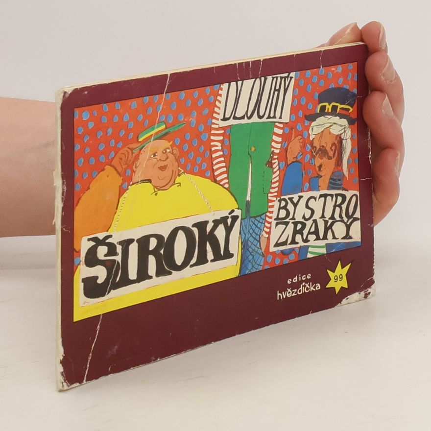 Kolektiv autorů Dlouhý, Široký a Bystrozraký