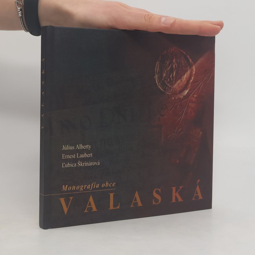 Ernest Laubert Monografie obce: Valaská