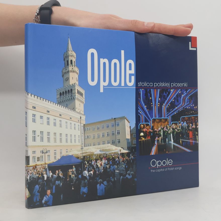 Various authors Opole - stolica polskiej piosenki