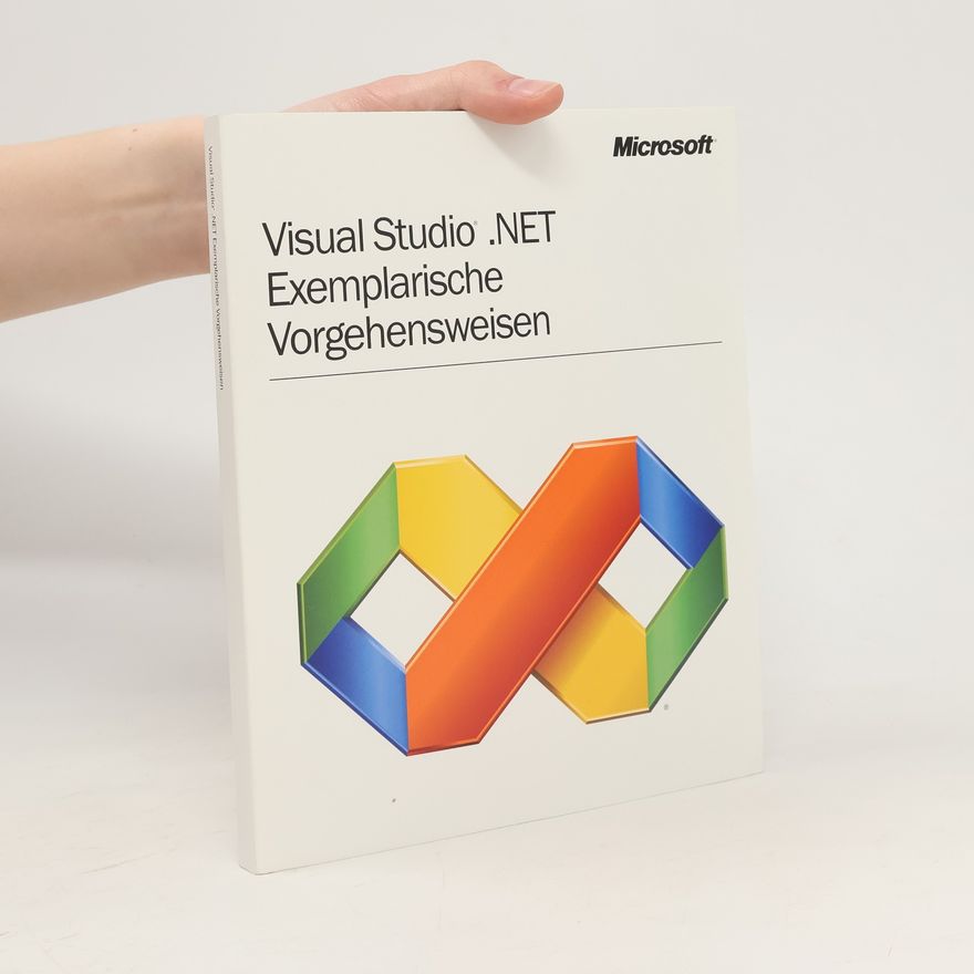 Kolektiv autorů Visual Studio .NET. Exemplarische. Vorgehensweisen