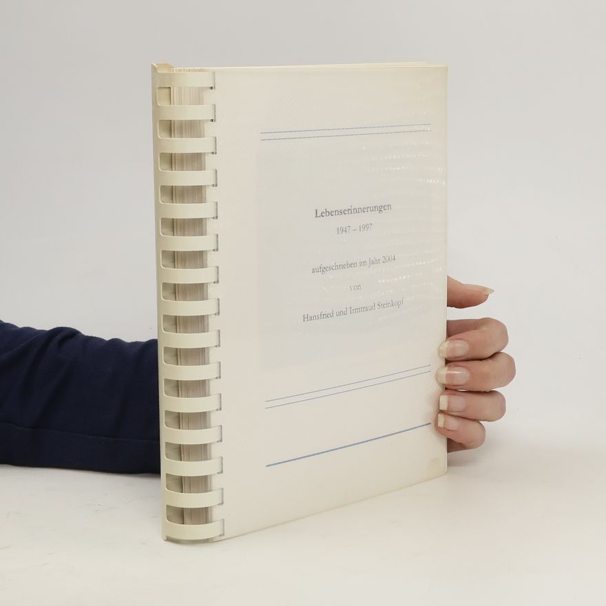 Irmtraud Steinkopf Lebenserinnerungen 1947-1997