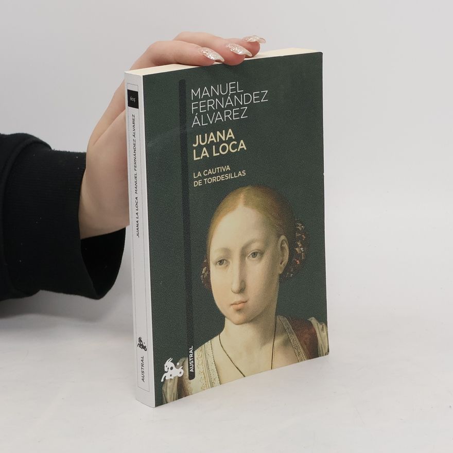 Manuel Fernández Álvarez Juana la Loca