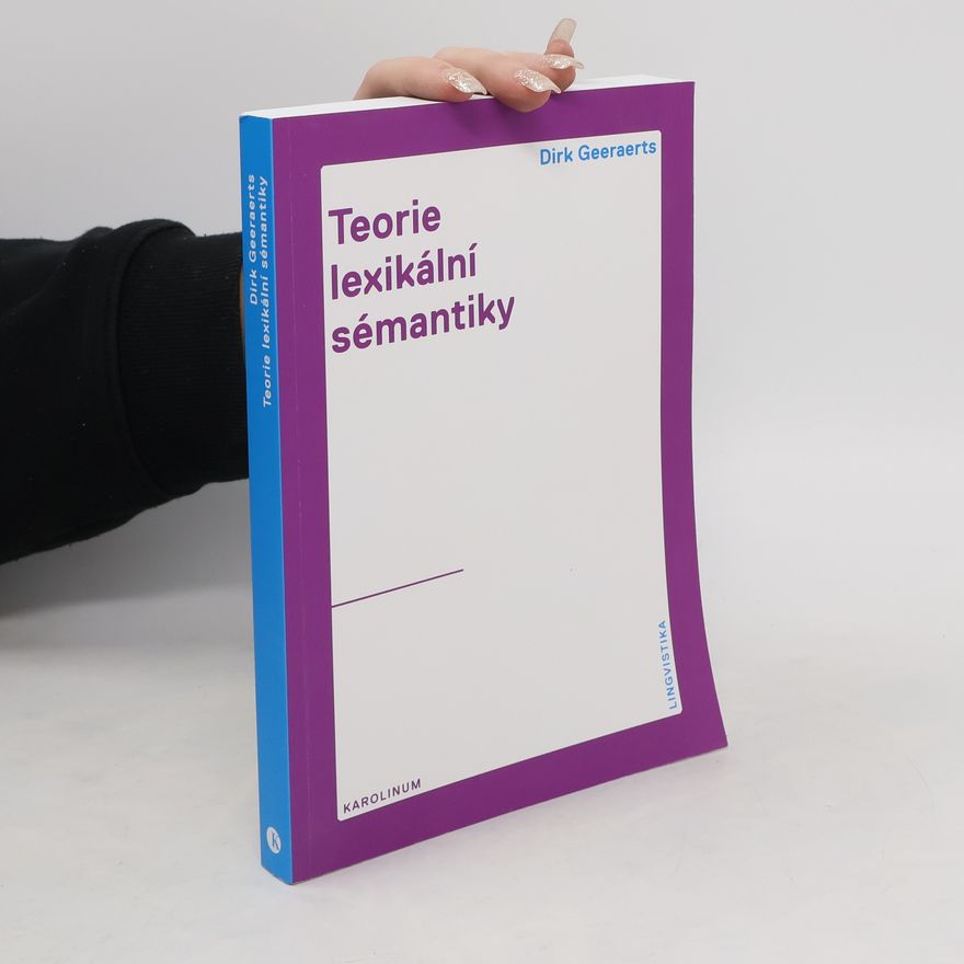 Dirk Geeraerts Teorie lexikální sémantiky