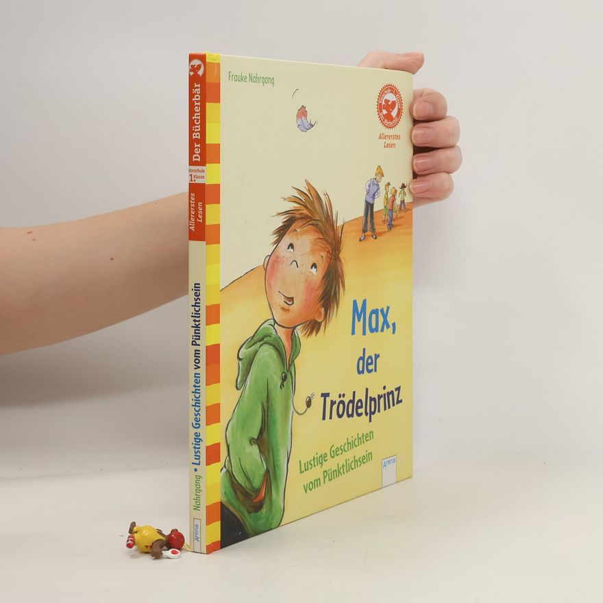 Frauke Nahrgang Max, der Trödelprinz