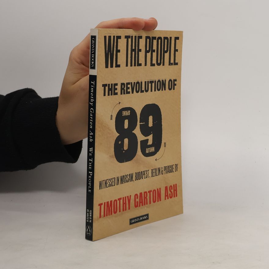 Timothy Garton Ash We The People