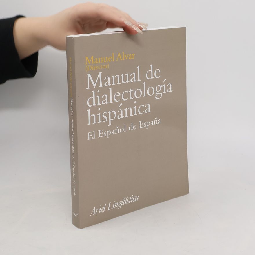 Manuel Alvar Manual de dialectología hispánica. El español de España