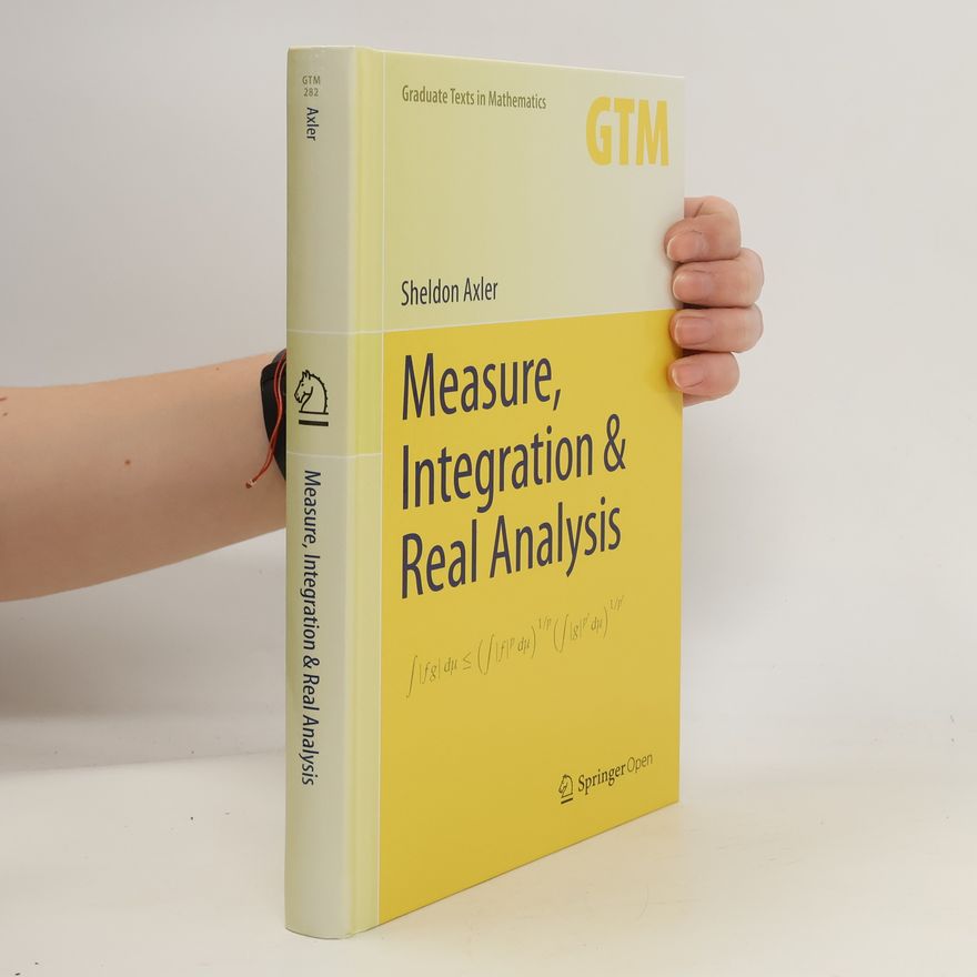 Sheldon Axler Measure, Integration & Real Analysis
