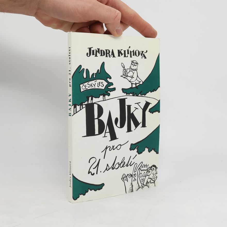 Jindra Klímová Bajky pro 21. století