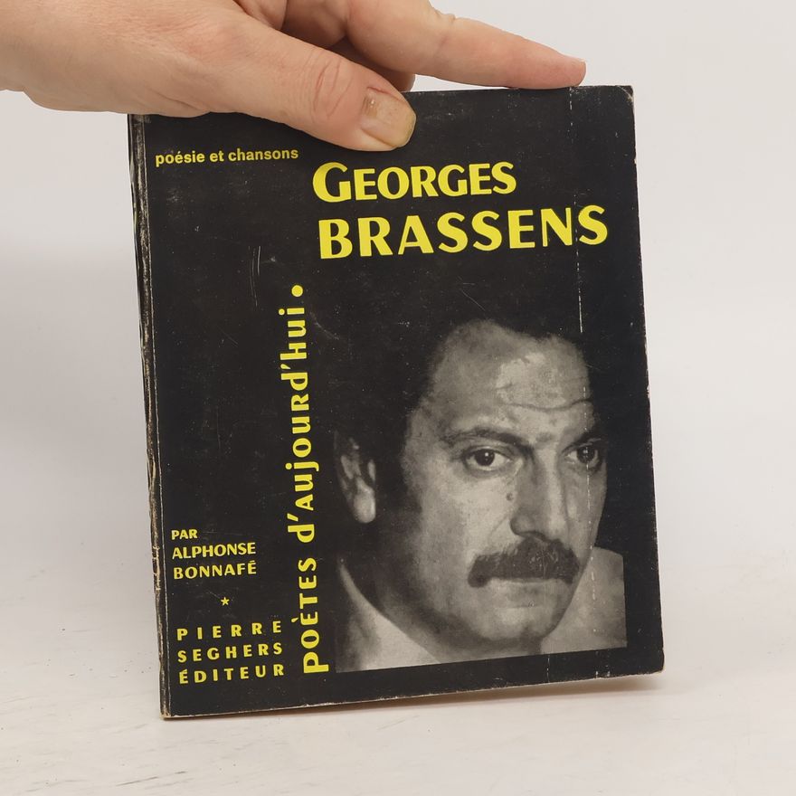 Alphonse Bonnafe Georges Brassens. Chansons d'aujourďhui