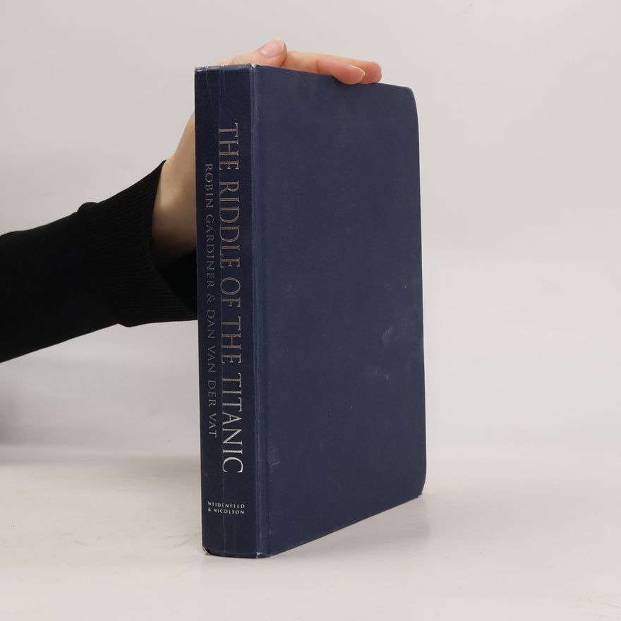 Robin Gardiner The Riddle of the Titanic