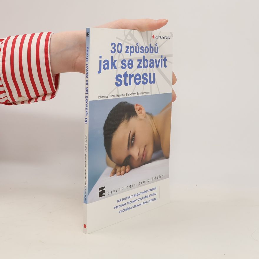 Hademar Bankhofer 30 způsobů jak se zbavit stresu