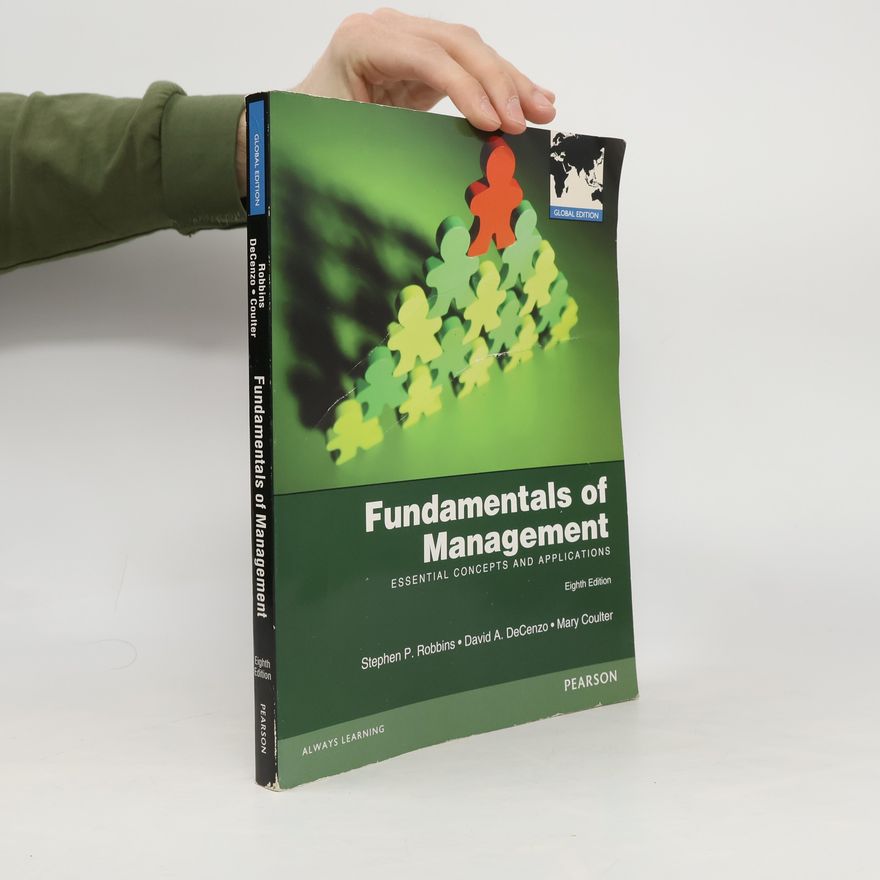 David A. DeCenzo Fundamentals of management : essential concepts and applications