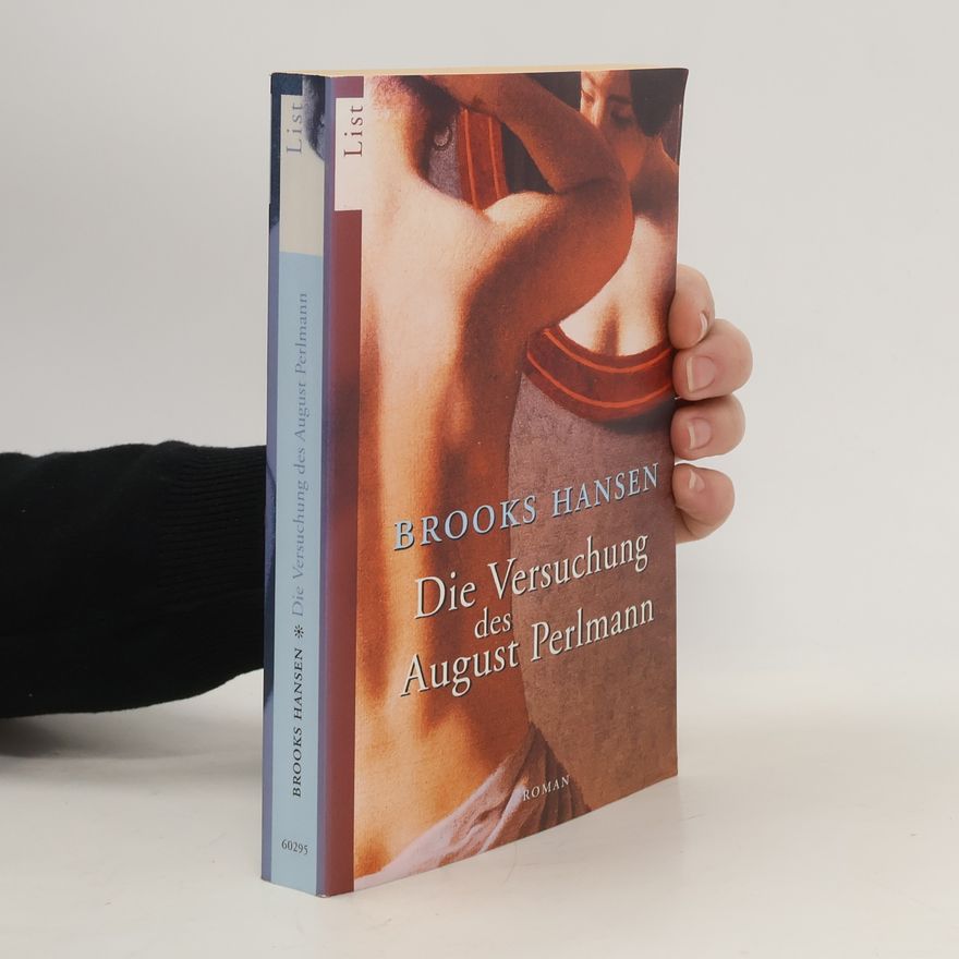 Brooks Hansen Die Versuchung des August Perlmann
