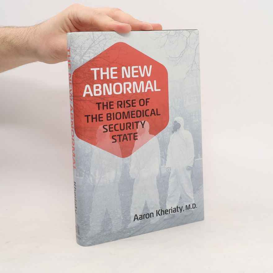 Aaron Kheriaty The New Abnormal