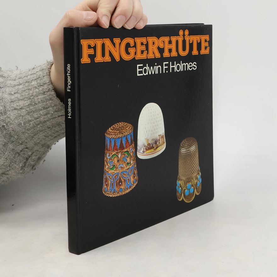 Edwin F. Holmes Fingerhüte