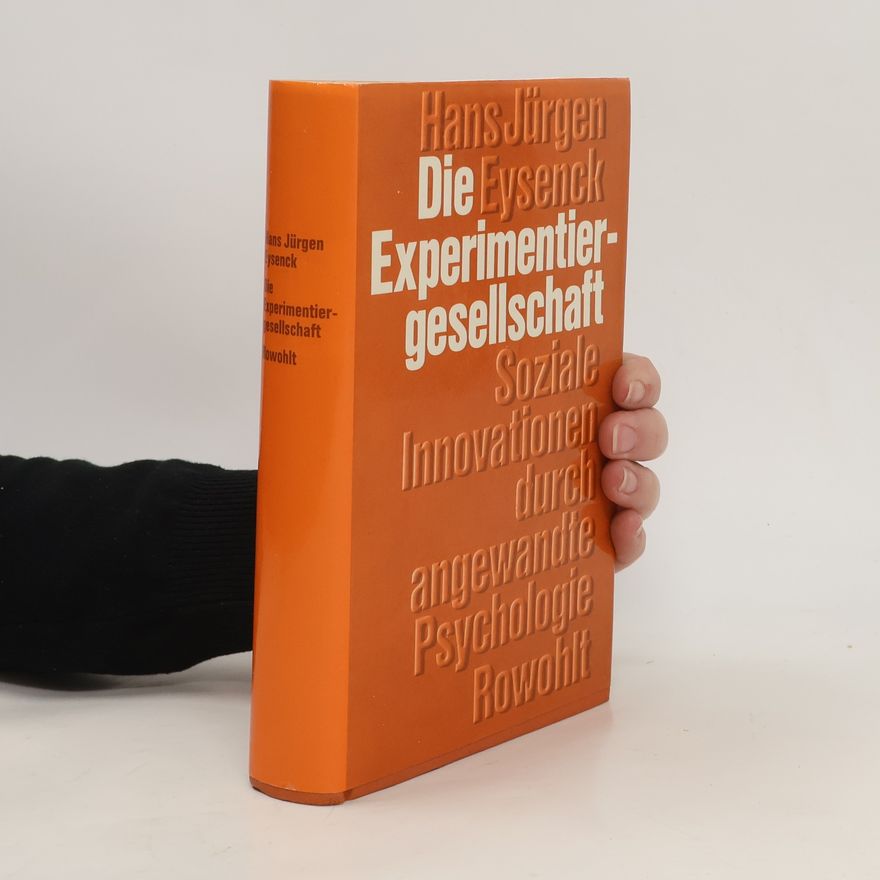 Hans Eysenck Die Experimentiergesellschaft