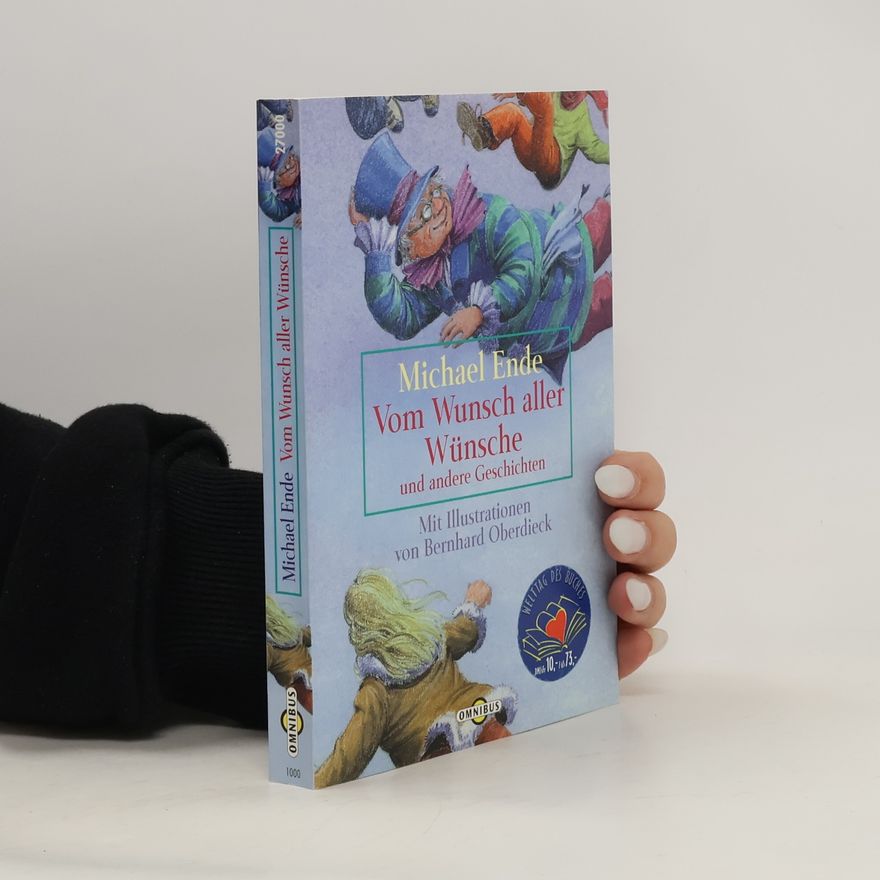 Michael Ende Vom Wunsch aller Wünsche und andere Geschichten