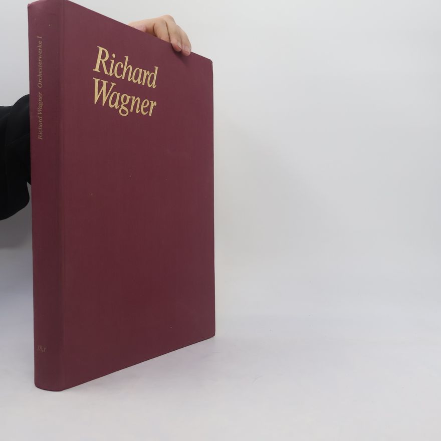 Richard Wagner Orchesterwerke 1