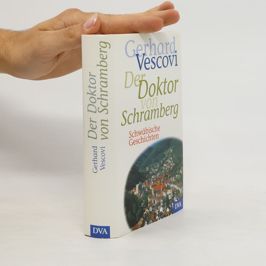 Gerhard Vescovi Der Doktor von Schramberg