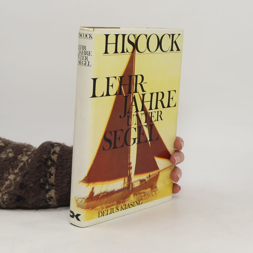 Eric C. Hiscock Lehrjahre unter Segel