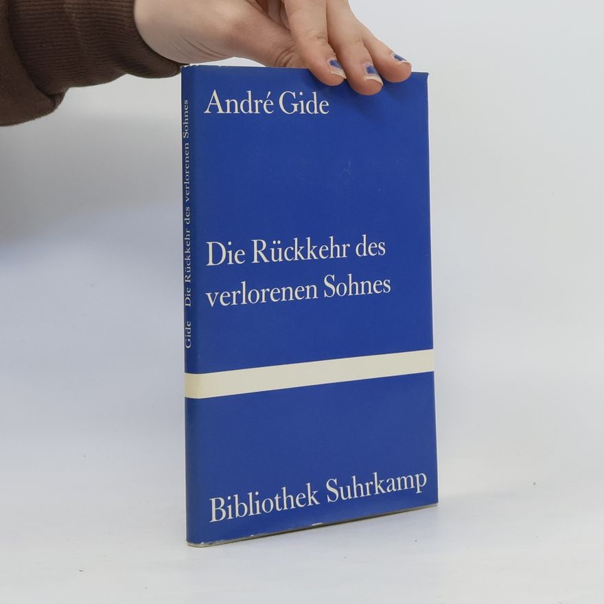 André Gide Die Rückkehr des verlorenen Sohnes