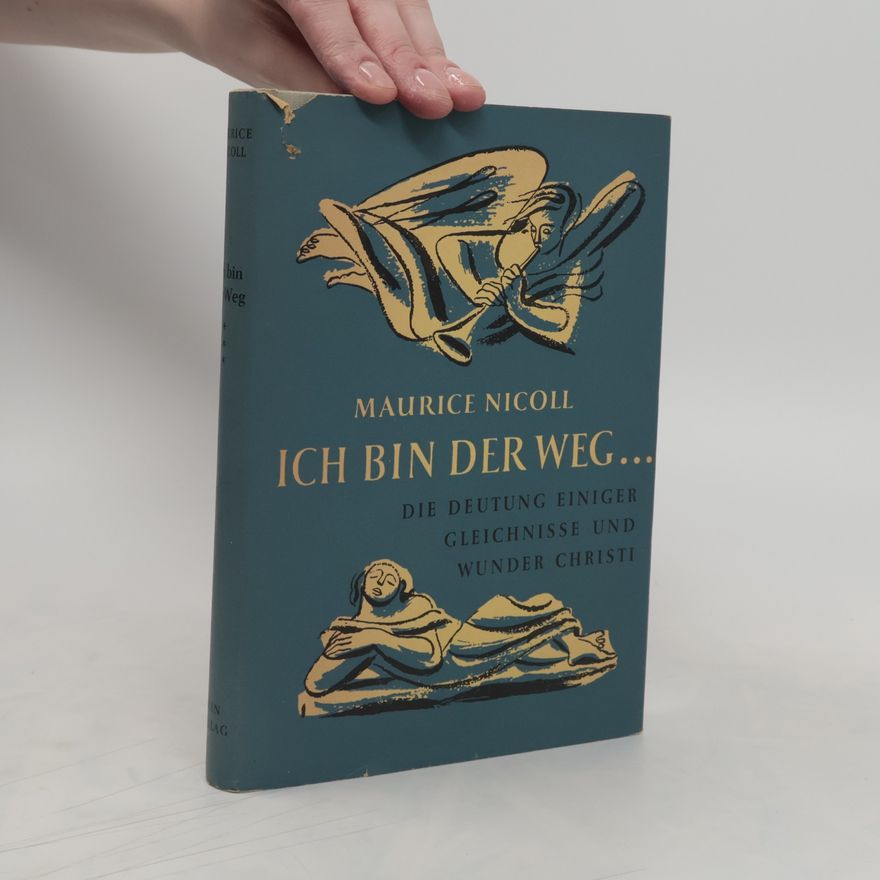 Maurice Nicoll Ich bin der weg…