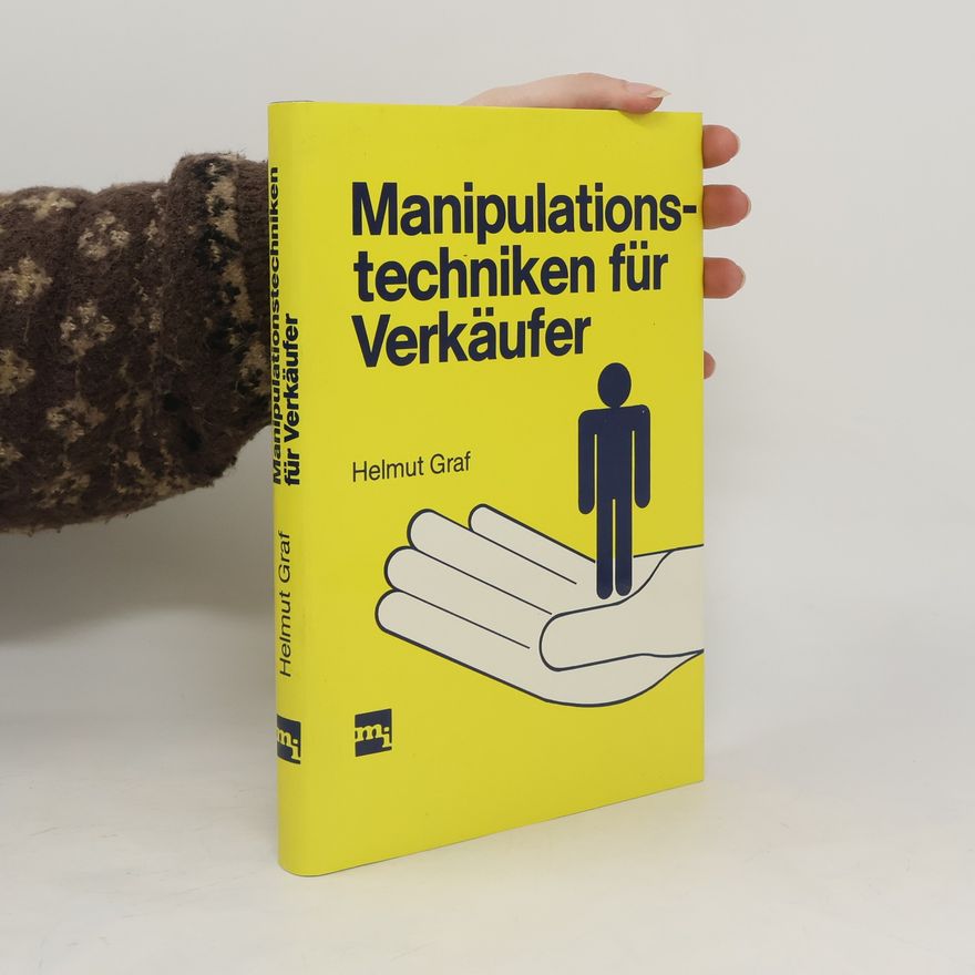 Helmut Graf Manipulationstechniken für Verkäufer