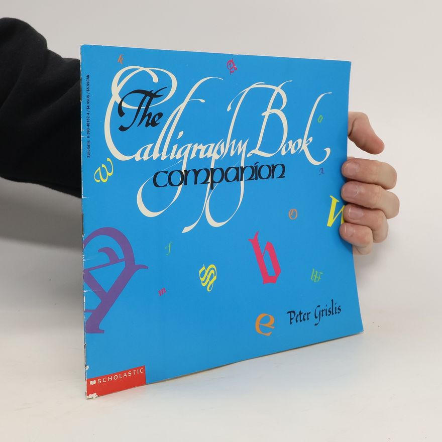 Peter Grislis The Calligraphy Book Companion