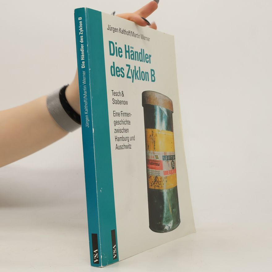 Jürgen Kalthoff Die Händler des Zyklon B