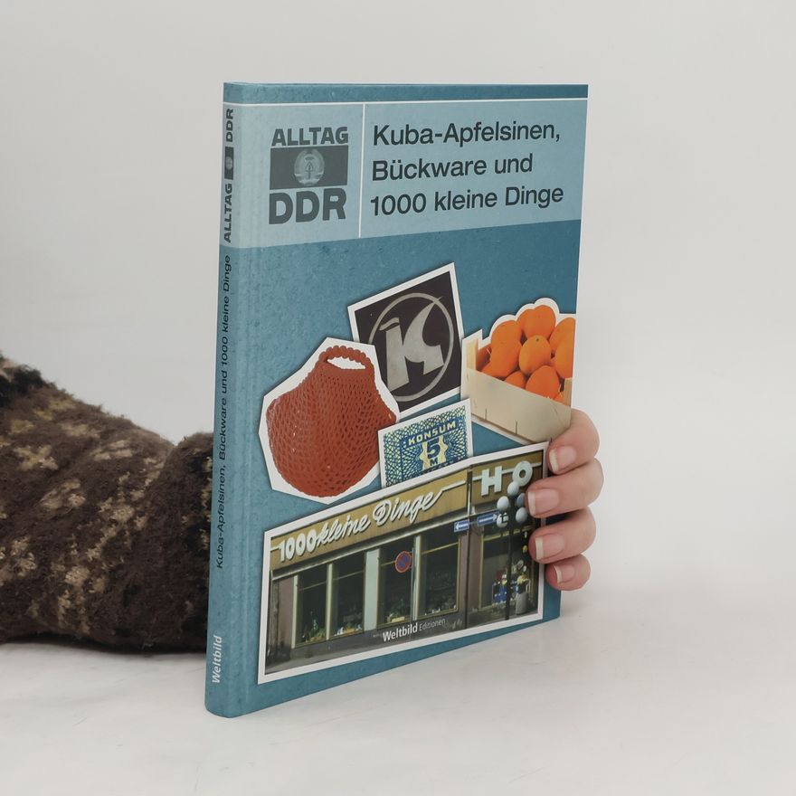 Autorenkollektiv Bückware und 1000 kleine Dinge