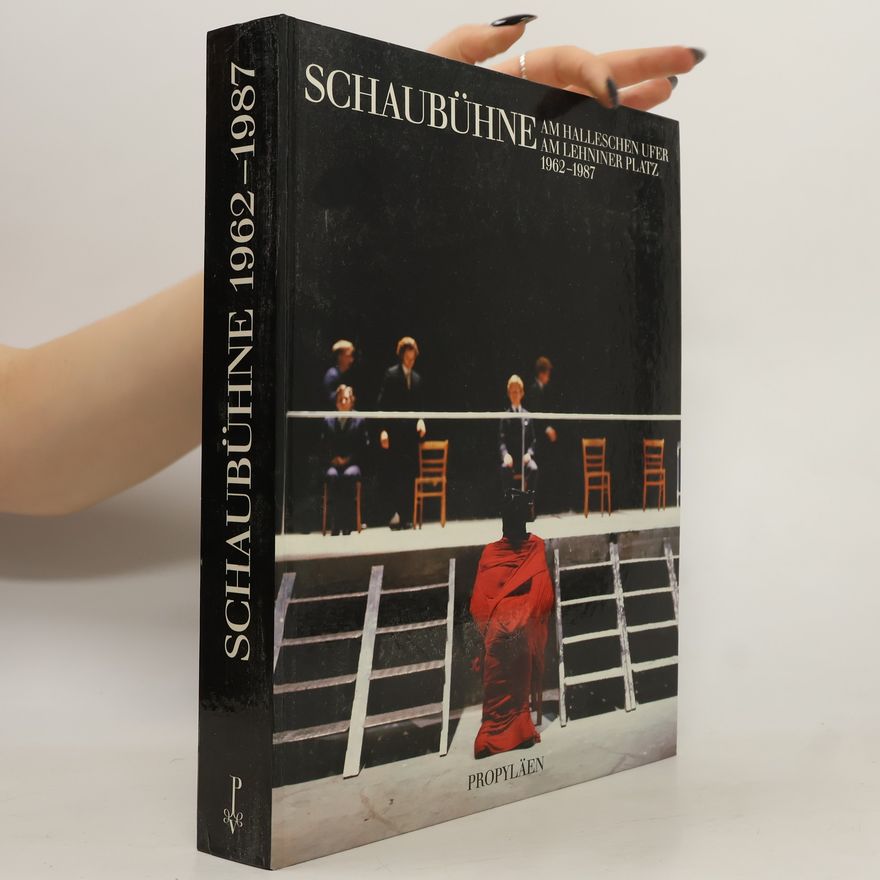 Autorenkollektiv Schaubühne am Halleschen Ufer am Lehniner Platz 1962 - 1987