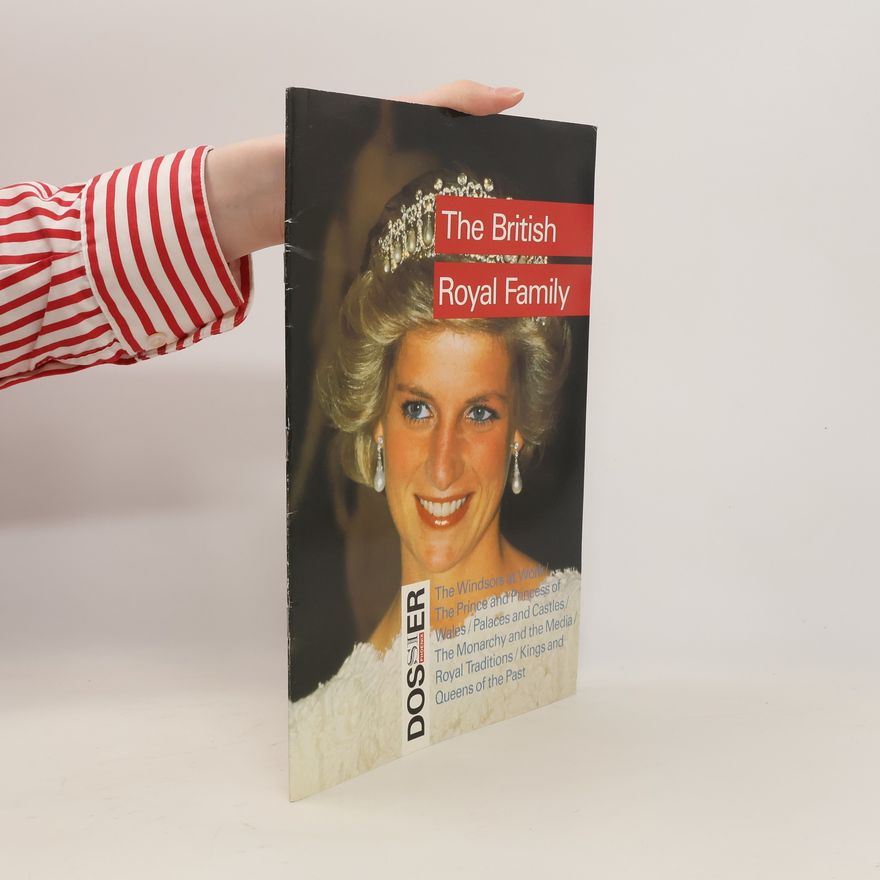 Autorenkollektiv Dossier. The British Royal Family