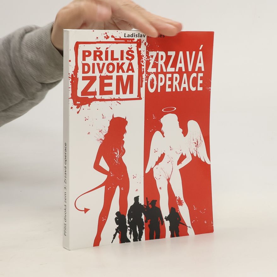 Ladislav Klimeš Příliš divoká zem: Zrzavá operace