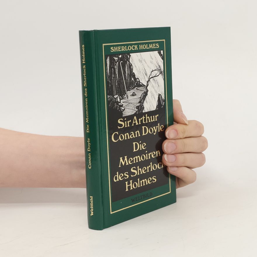 Arthur Conan Doyle Die Memoiren des Sherlock Holmes