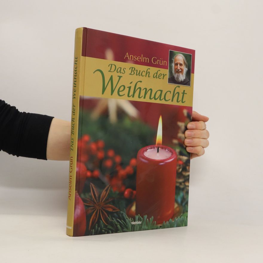 Anselm Grün Das Buch der Weihnacht