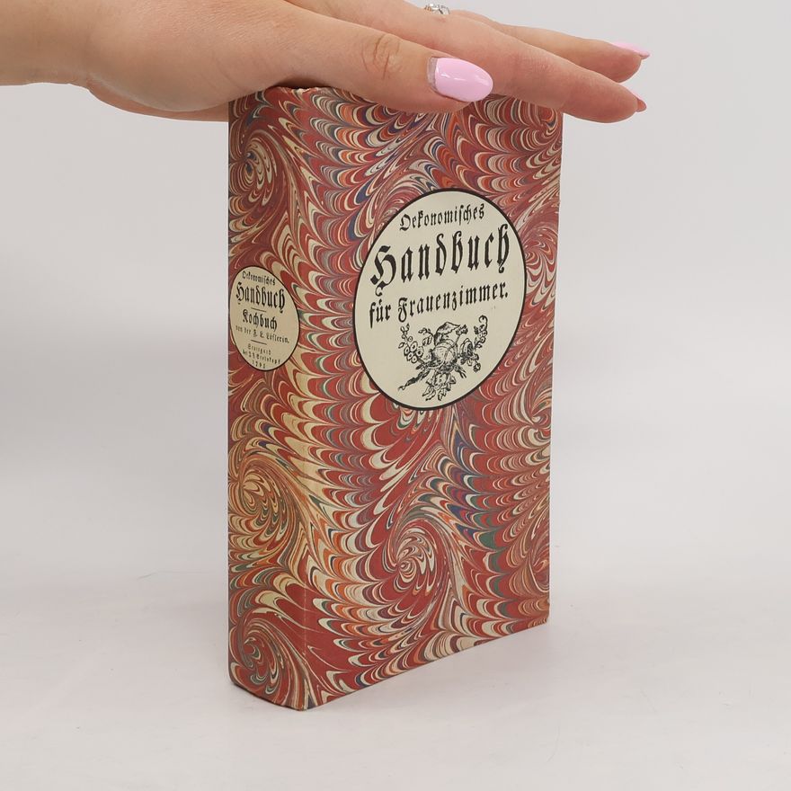 Autorenkollektiv Oekonomisches Handbuch für Frauenzimmer