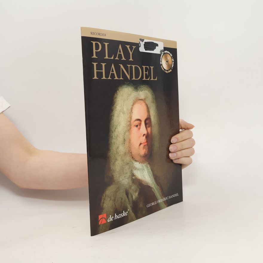 George Frideric Handel Play Handel