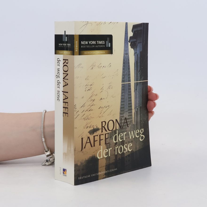 Rona Jaffe Der Weg der Rose