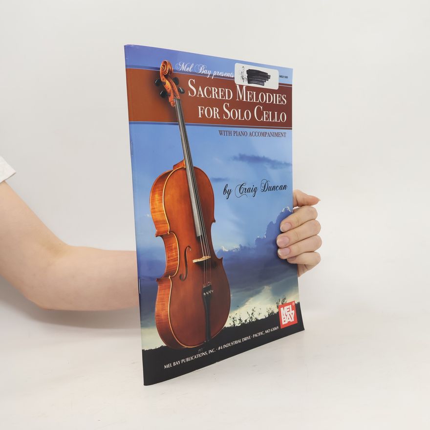 Craig Duncan Sacred Melodies for Solo Cello