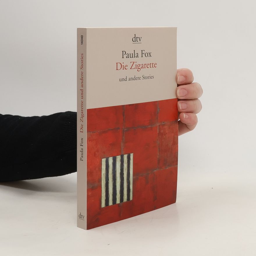 Paula Fox Die Zigarette und andere Stories
