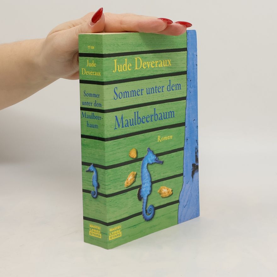 Jude Deveraux Sommer unter dem Maulbeerbaum