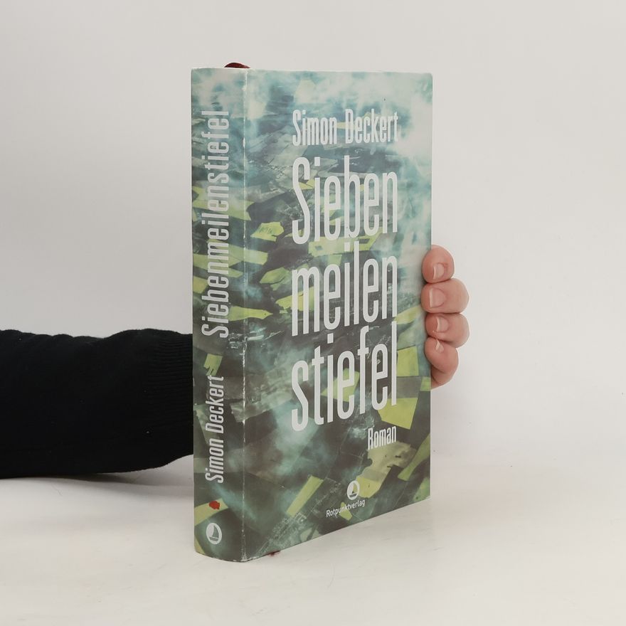 Simon Deckert Siebenmeilenstiefel