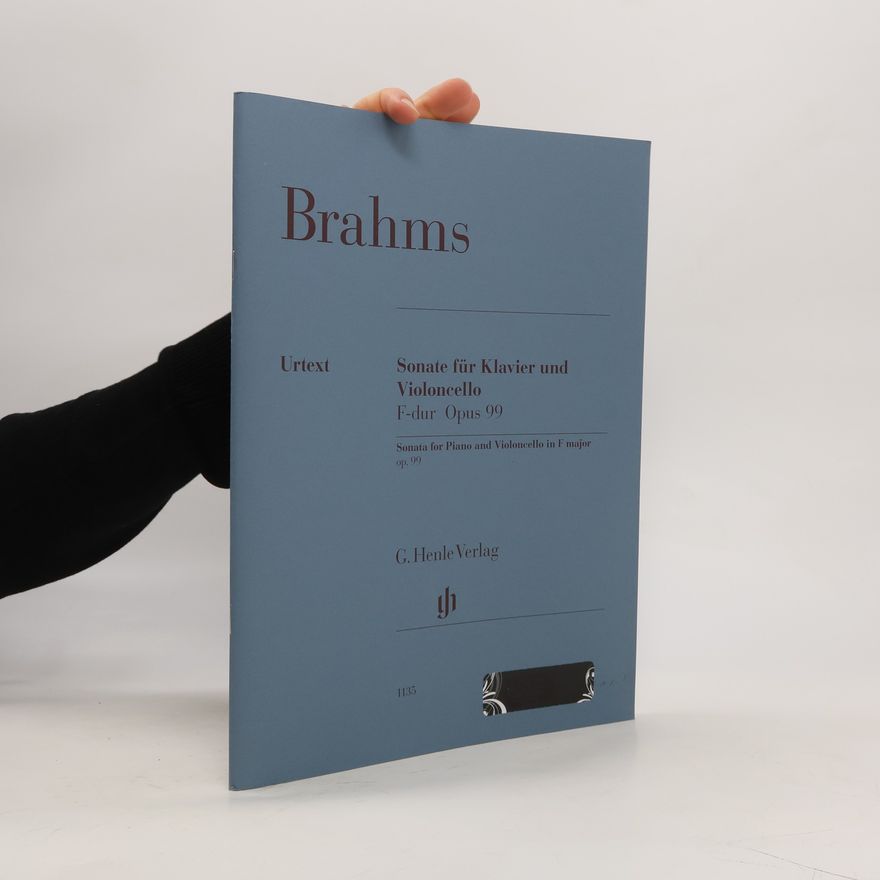 Autorenkollektiv Brahms. Sonate für Klavier und Violoncello F-dur Opus 99