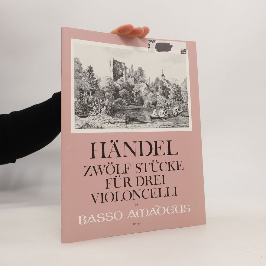 Kolektiv autorů Georg Friedrich Händel 12 Stücke für 3 Violoncelli