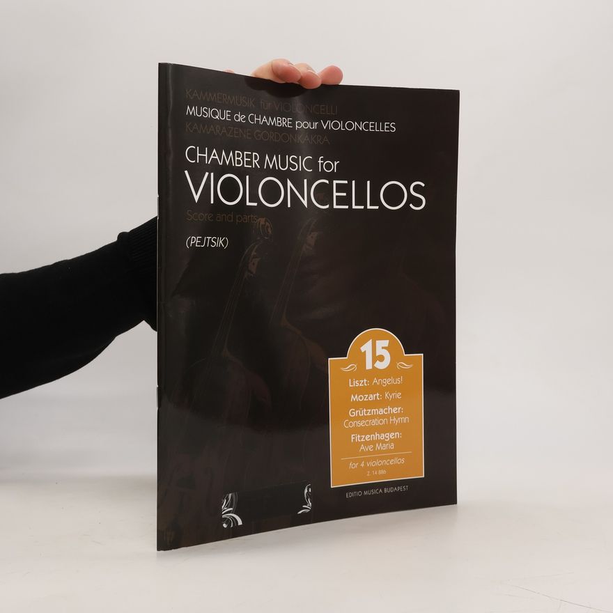 Kolektiv autorů Chamber Music for Violoncellos 15
