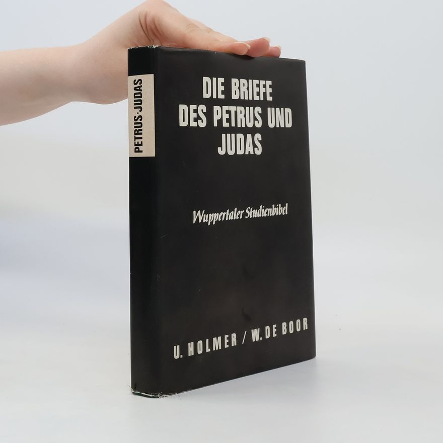 Uwe Holmer Die Briefe des Petrus und Judas
