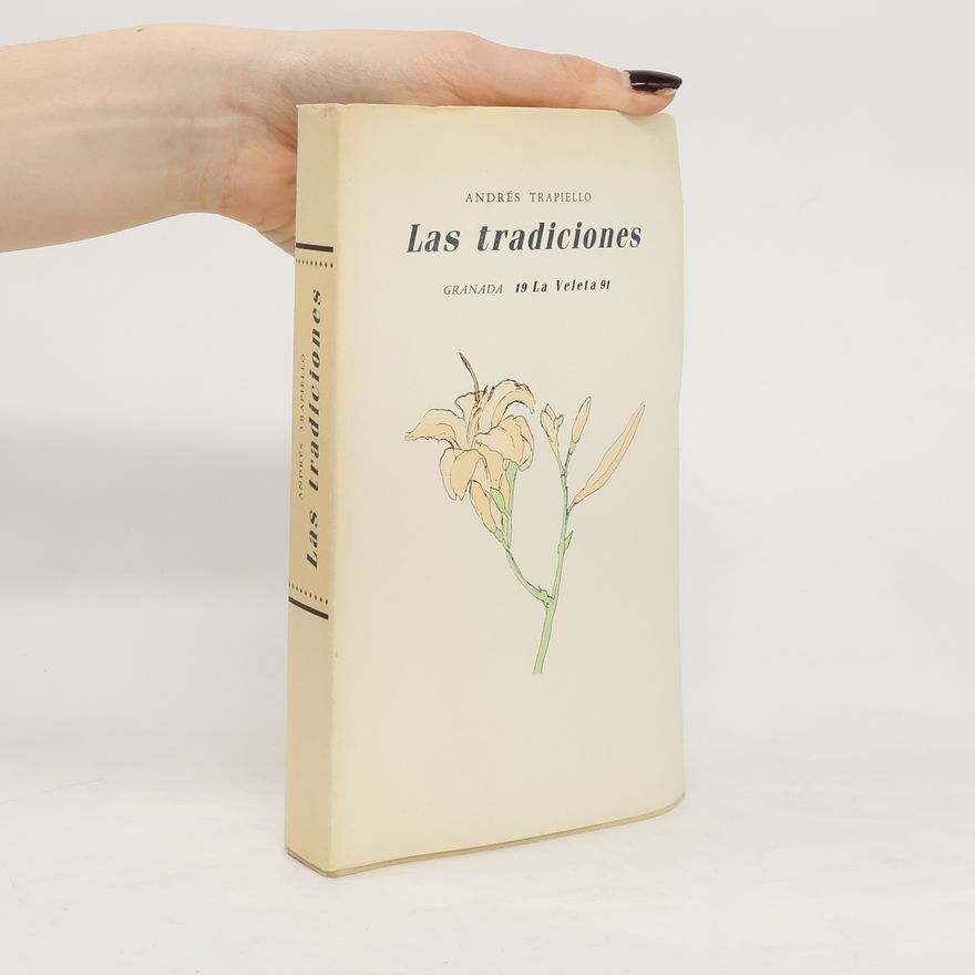 Andrés Trapiello Las tradiciones. 1979-1988
