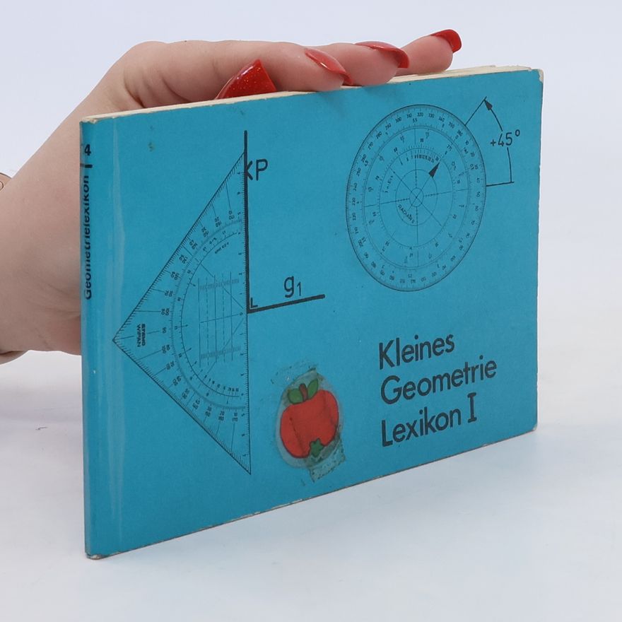 Kolektiv autorů Kleines Geometrie Lexikon I.